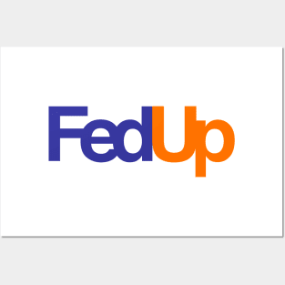 FedUp Posters and Art